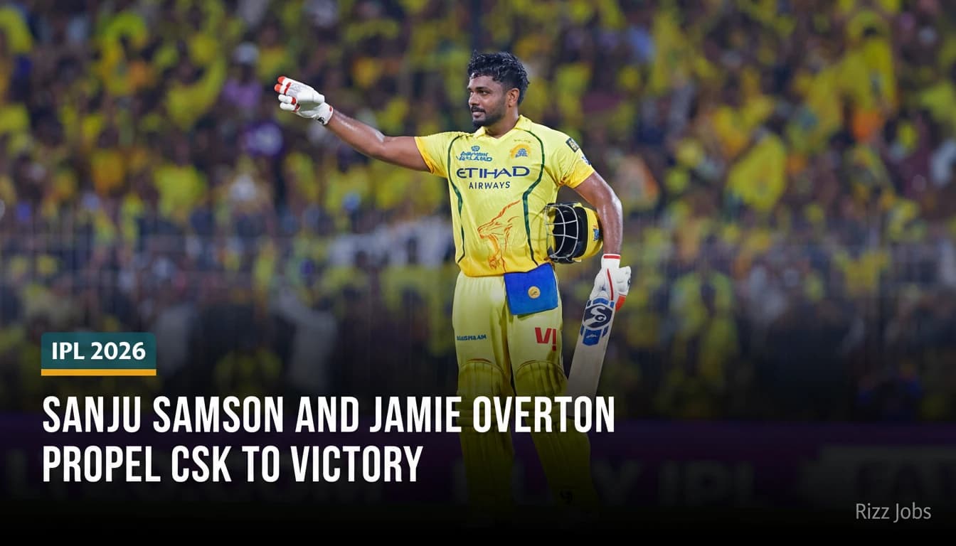 Sanju Samson and Jamie Overton Propel CSK to Victory — Rizz Jobs